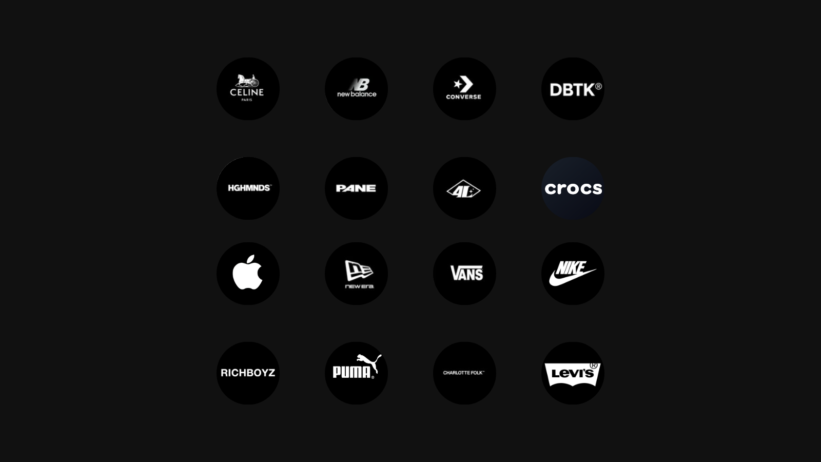 Brands Praise has worked with: Celine, New Balance, Converse, DBTK, HGHMNDS, Pane, 4C, Crocs, Apple, New Era, Vans, Nike, Richboyz, Puma, Charlotte Folk, Levi's